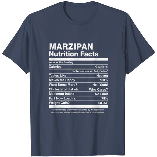 Discover Marzipan Nutrition Facts T-Shirt