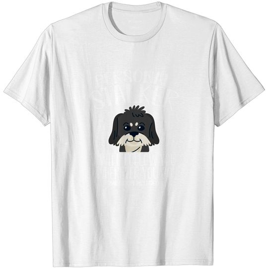 Discover Funny Havanese Personal Stalker Will Follow You Havanese Dog T-Shirt