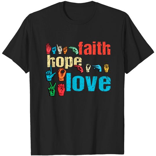 Discover ASL Faith Hope Love American Sign Language Christian Easter T-Shirt