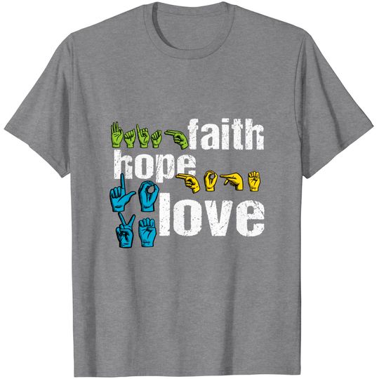 Discover ASL Shirt: Faith Hope Love Colorful American Sign Language T-Shirt