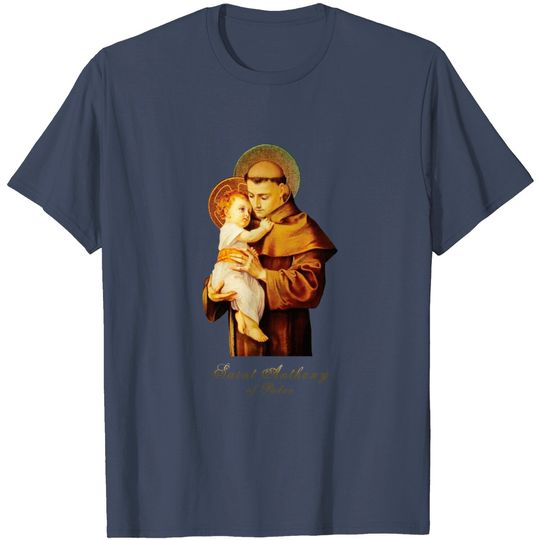 Discover St Anthony of Padua Catholic Saint T-Shirt