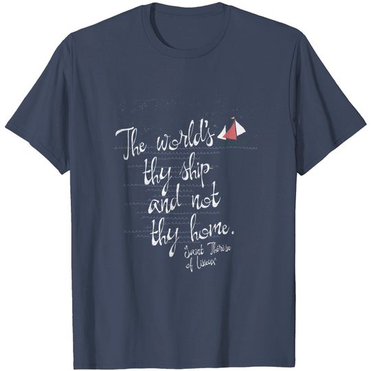 Discover St Therese of Lisieux Quote Catholic T-Shirt