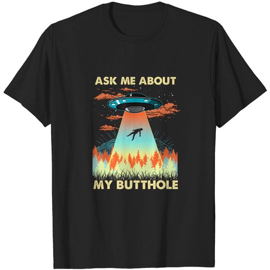 Discover Ask Me About My Butthole Vintage Alien T-Shirt