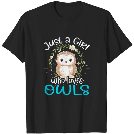 Discover Just A Girl Who Loves Owls Bird Lover Funny Cute Gift T-Shirt