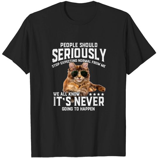 Discover Cat People Should Seriously Graphic Gift Idea Humor Novelty T-Shirt