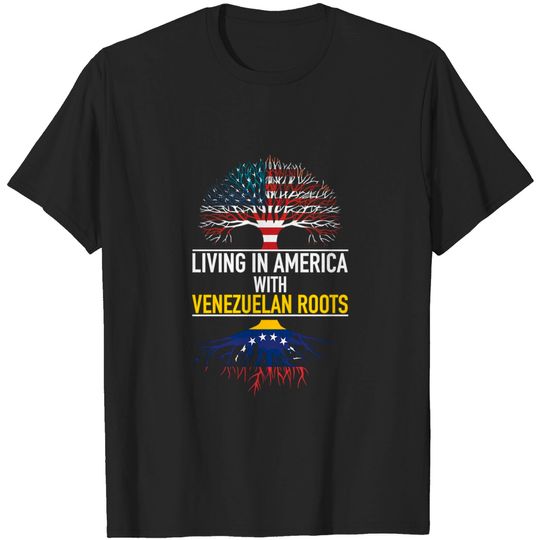 Discover America Venezuelan Living in America with Venezuelan Roots Shirt