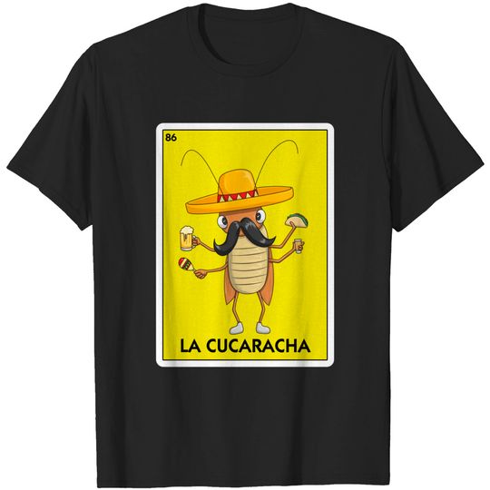 Discover La Cucaracha Cockroach With Taco & Beer Mexican Card Game T Shirt