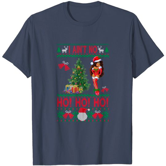 Discover I Aint no Ho Ho Ho Black Girl Christmas T-Shirt