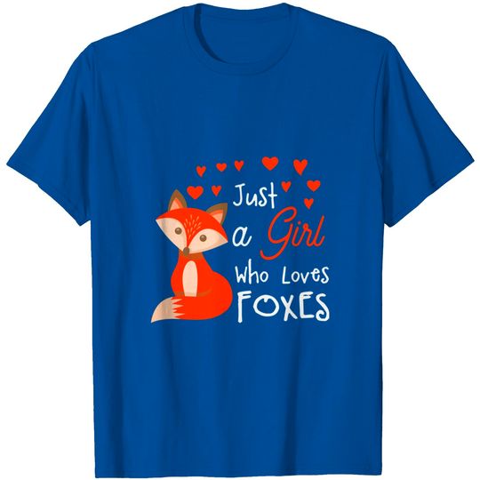 Discover Just a girl who loves foxes Cute looking fox T-Shirt