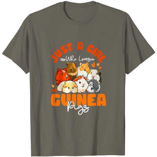 Discover Just A Girl Who Loves Guinea Pigs Funny Guinea Pigs Lovers T-Shirt