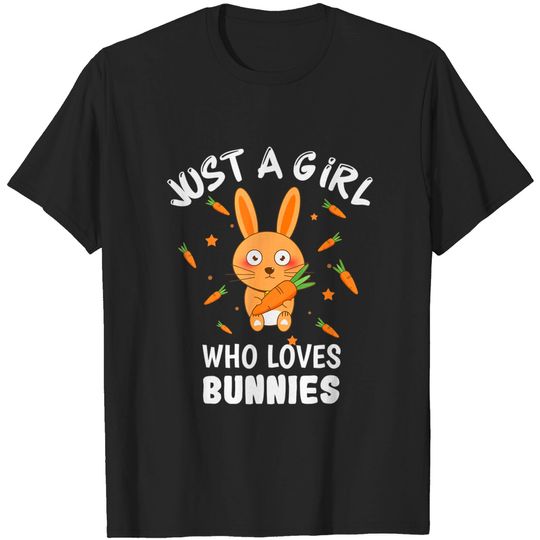 Discover Just A Girl Who Loves Bunnies Rabbit T-Shirt