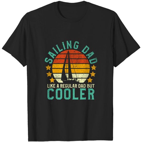 Discover Mens Sailing Dad | Sailboat Sailor T Shirt