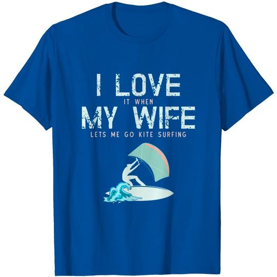 Discover I Love My Wife Funny Kite Surfing T Shirt