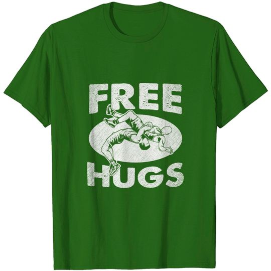 Discover Wrestling Free Hugs T Shirt