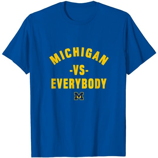 Discover Michigan Vs Everybody Shirt