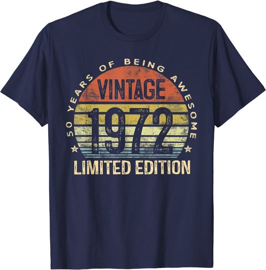 Discover 50 Year Old Gifts Vintage 1972 Limited Edition 50th Birthday T-Shirt