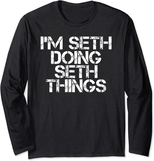 Discover I'M SETH DOING SETH THINGS Funny Christmas Gift Idea Long Sleeve