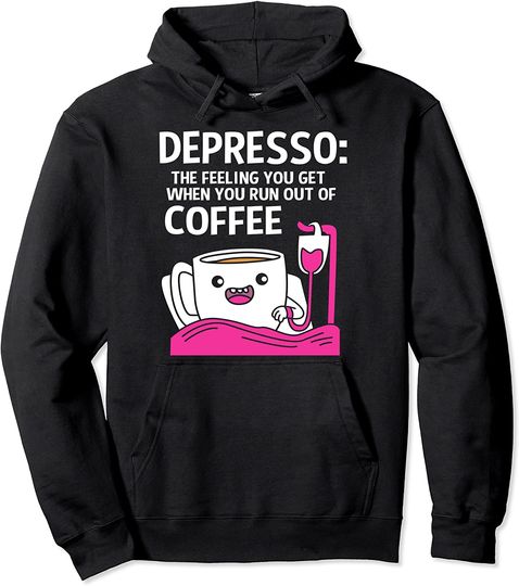 Discover Depresso Hoodie Mental Health Funny Depresso Coffee