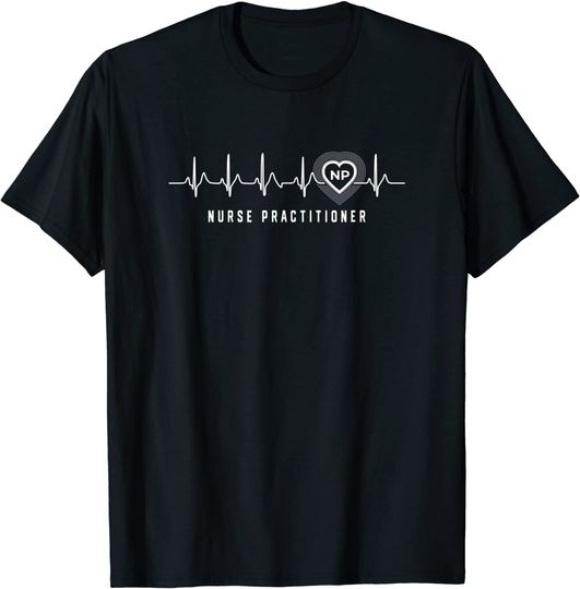 Discover Nurse practitioner NP t-shirt heartbeat heart gifts