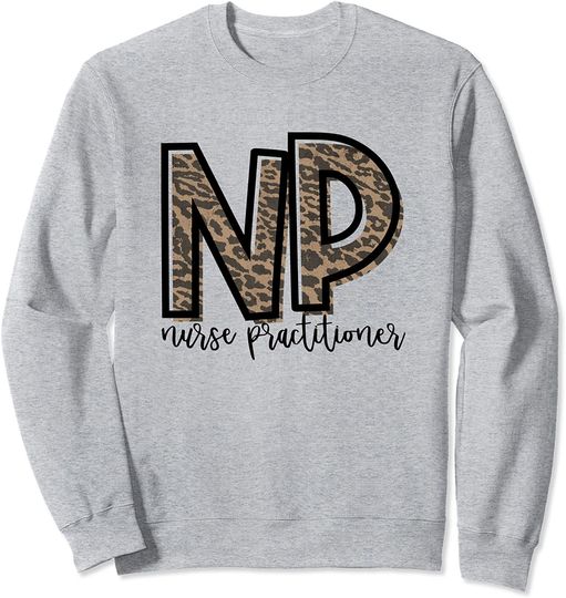 Discover NP Nurse Practitioner Cute for Her Sweatshirt