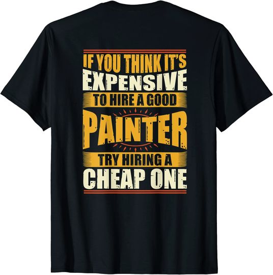Discover BACK PRINT | Mens Womens Funny Painter Repair Worker Shirt