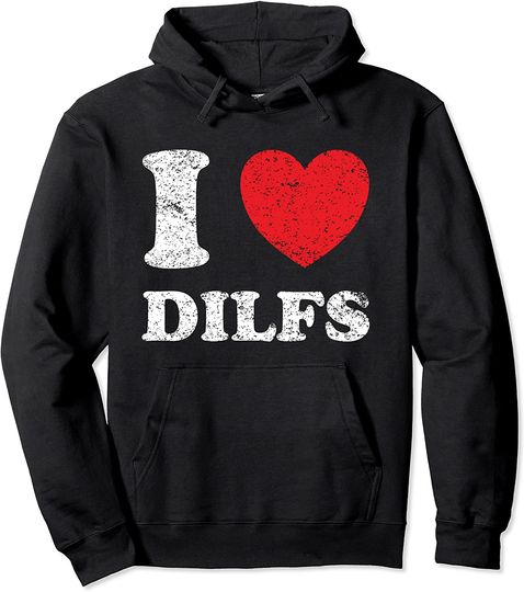 Discover I Love Dilfs Hoodie Distressed Grunge Worn Out Style I Love Dilfs