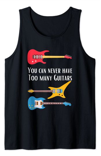 Discover You can never have too much guitars, guitarist Tank Top