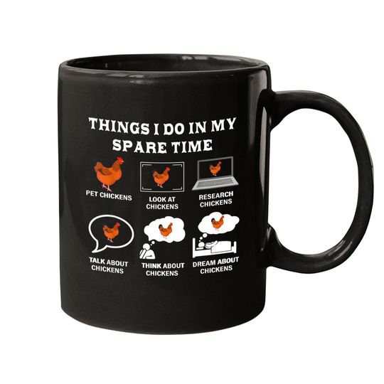 Discover Things I Do In My Spare Time Chicken Lover Farmer Chickens Coffee Mug