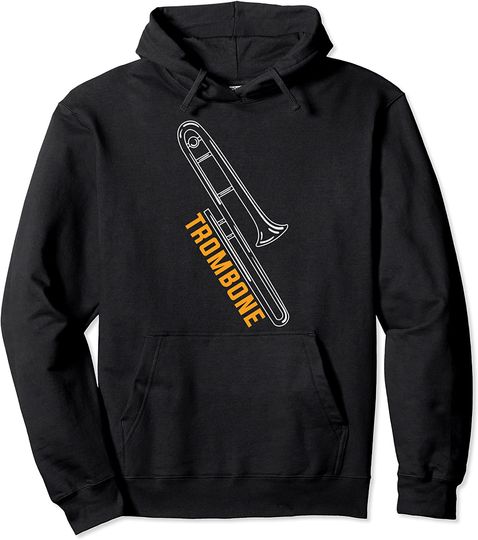 Discover Trombonist Gift Musical Instrument Trombone Pullover Hoodie