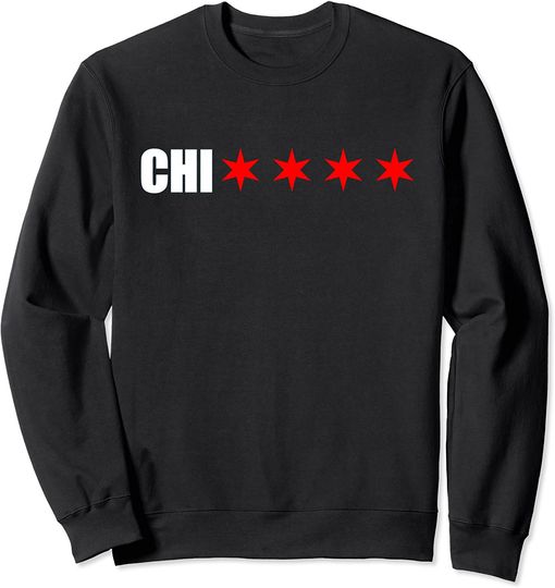Discover Little Chicago Sweatshirt Chicago Chi With 4 Red 6 Corner Stars Of The Chicago Flag