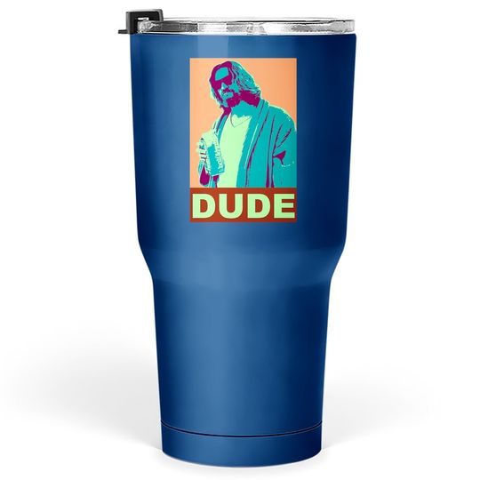 Discover The Big Lebowski Dude Propaganda Tumbler 30 Oz
