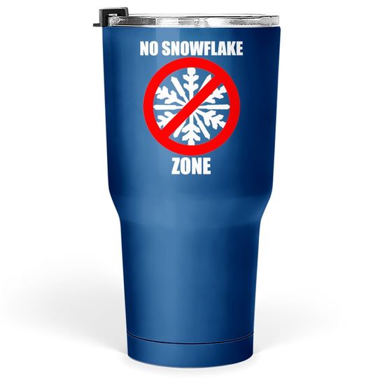 Discover No Snowflake Zone Political Tumbler - 30 Oz Gift