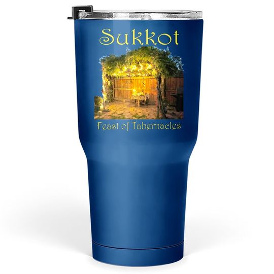 Discover Chag Sukkot Thanksgiving Feast Of Tabernacles Sukkah Tumbler 30 Oz