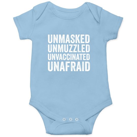 Discover Unmasked Unmuzzled Unvaccinated Unafraid Onesie