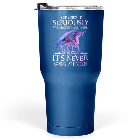 Discover Dragon Seriously Dragon Tumbler 30 Oz For Tumbler 30 Oz