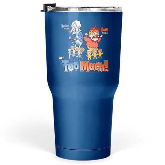 Discover Miser Brothers Too Much! Tumbler 30 Oz