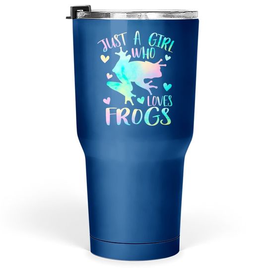 Discover Just A Girl Who Loves Frogs Cute Frog Lover Tumblers 30 ozn Girls Gifts Tumbler 30 Oz