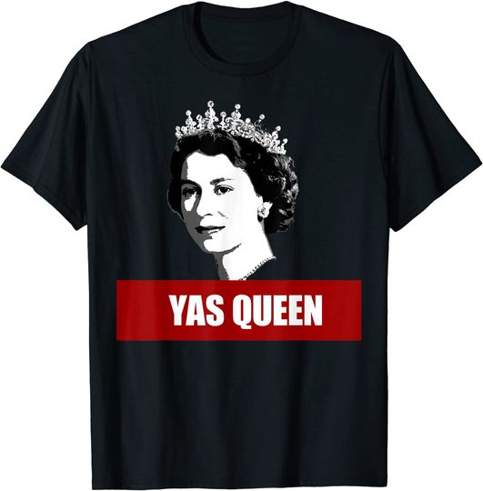 Discover YAS QUEEN Elizabeth II England Meme T Shirt British Crown