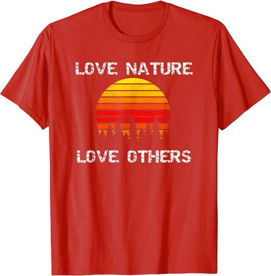 Discover Love Nature Love Others Sunset Trees Positive Optimistic T-Shirt