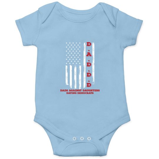 Discover Daddd Against Daughters Dating Onesie