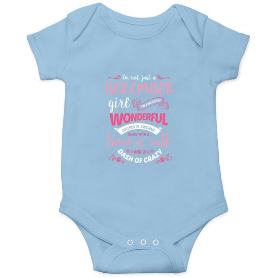Discover I'm Not Just A December Girl Onesie