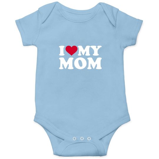 Discover I Love My Mom Onesie