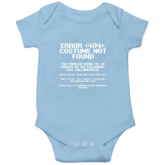 Discover Halloween Error 404 Costume Not Found Apparel Geeky Onesie