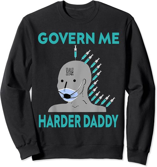 Discover Harder Daddy Sweatshirt Govern Me Harder Daddy Doodle Style