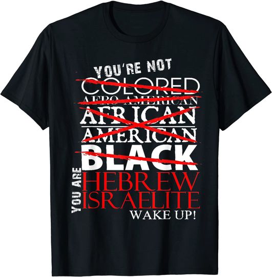 Discover Hebrew Israelites T-Shirts