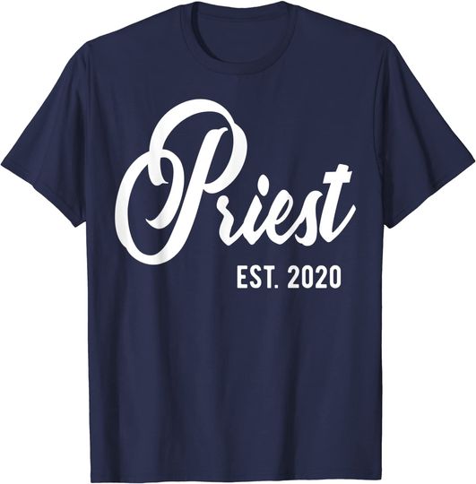 Discover Gift for New Priests est. 2020 Priest est 2020 T-Shirt
