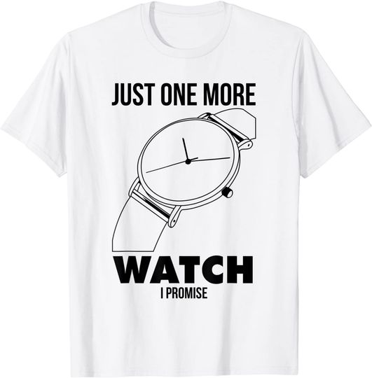 Discover Just one more Watch T-Shirt Funny Collecting Watches Collector Gift