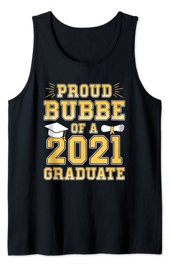 Discover Proud Bubbe of a 2021 Graduate Graduation Yiddish Grandma Tank Top