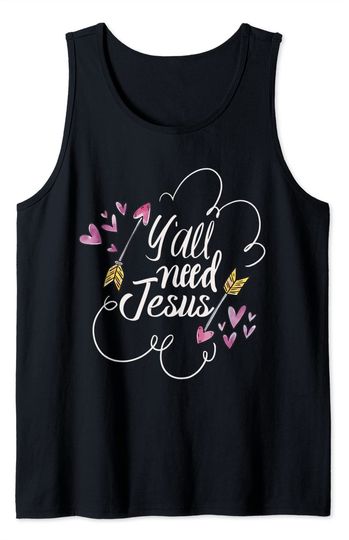 Discover Y'all Need Jesus Tank Top Jesus Christian Faith Inspirational