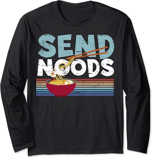 Discover Love Noods Send Noodles Joke Ramen Fan Gift Long Sleeve